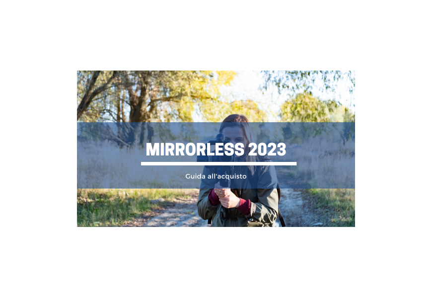 Migliori mirrorless 2023