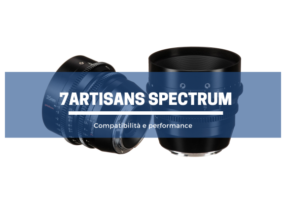 7Artisans Spectrum: la nostra guida alla scelta