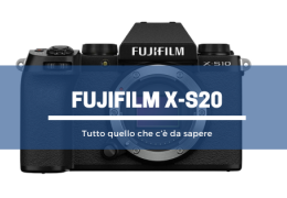 Fujifilm X-S20: tutto quello che c’è da sapere